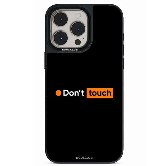 DON´T TOUCH